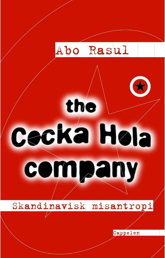 "The cocka hola company" av Abo Rasul