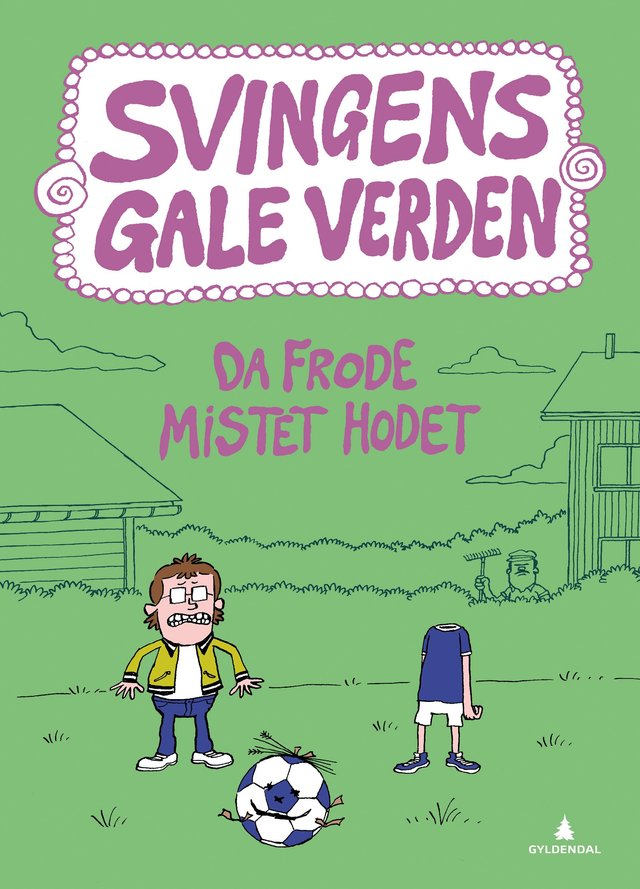 "Da Frode mistet hodet" av Arne Svingen
