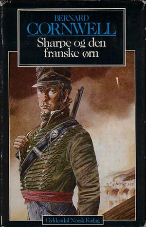 "Sharpe og den franske ørn Richard Sharpe og slaget ved Talavera juli 1807" av Bernard Cornwell