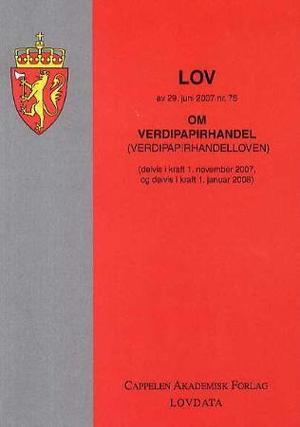 "Lov om verdipapirhandel (verdipapirhandelloven) av 29. juni 2007 - (delvis i kraft 1. november 2007, og delvis i kraft 1. januar 2008)" av Norge