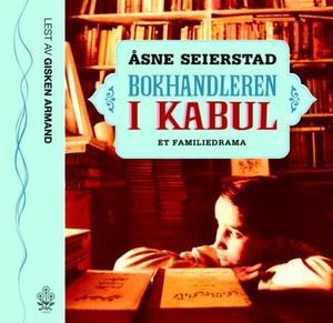 "Bokhandleren i Kabul - et familiedrama" av Åsne Seierstad