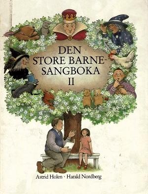 "Den store barnesangboka" av Astrid Holen