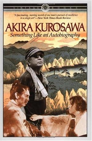 "Something Like an Autobiography" av Akira Kurosawa