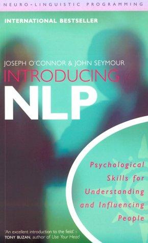 "Introducing NLP Neuro-Linguistic Programming" av Joseph O'Connor