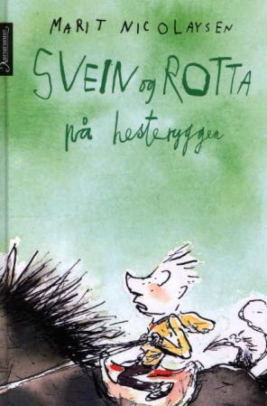 "Svein og rotta på hesteryggen" av Marit Nicolaysen