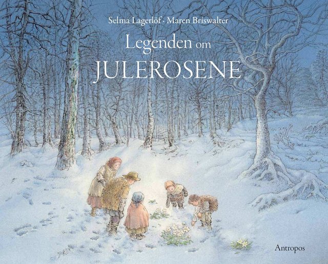 "Legenden om julerosene" av Selma Lagerlöf
