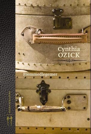 "Fremmedlegemer" av Cynthia Ozick