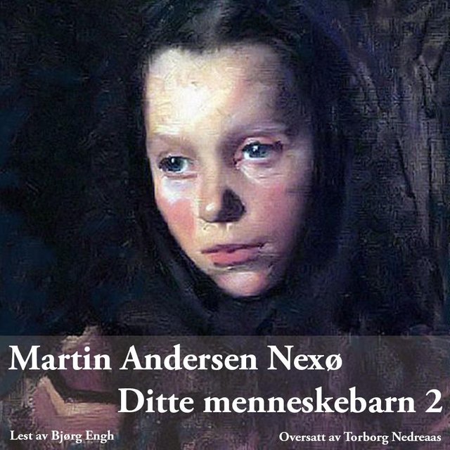 "Ditte menneskebarn - 2" av Martin Andersen Nexø