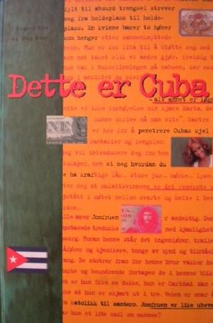 Dette er Cuba - alt annet er løgn!