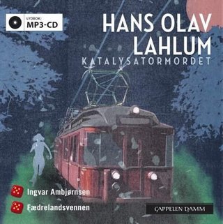 "Katalysatormordet" av Hans Olav Lahlum