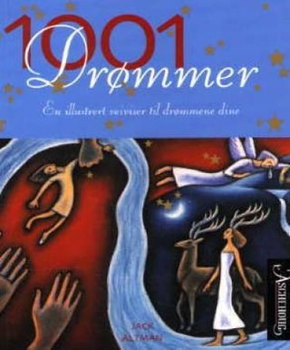 1001 drømmer - en illustrert veiviser for våre drømmer og hva de betyr