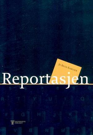 "Reportasjen" av Jo Bech-Karlsen