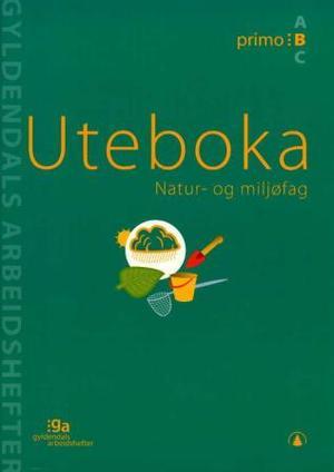 "Natur- og mjljøfag - uteboka : primo B : pakke med 5 arbeidshefter og 1 fasit" av Bjørn Gjefsen