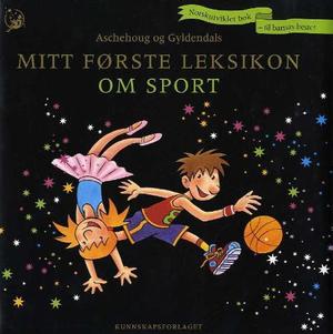 "Mitt første leksikon om sport - sommeridretter" av Bjørn Ousland