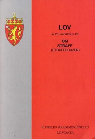 Lov om straff (straffeloven) av 20. mai 2005 nr. 28 - (loven har ikrafttredelse fra den tid Kongen bestemmer) : med endringer, sist ved lov av 21. desember 2005 nr. 131 (i kraft 1. januar 2006)