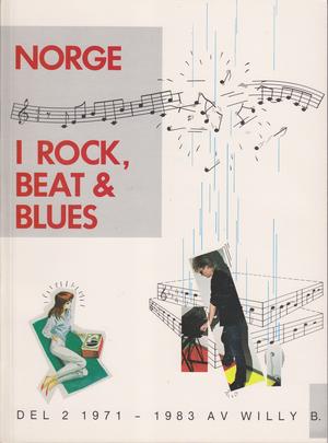 "Norge i rock, beat og blues - del 2" av Willy B.