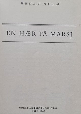 "En hær på marsj" av Henry Holm