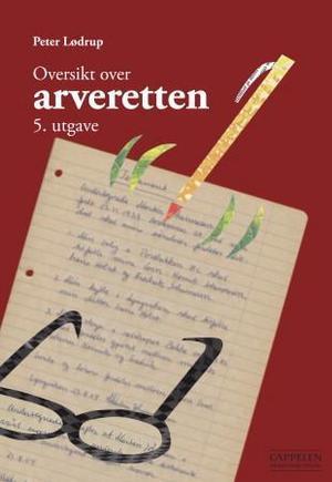 "Oversikt over arveretten" av Peter Lødrup