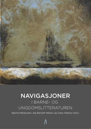 "Navigasjoner i barne- og ungdomslitteraturen" av Bjarne Markussen
