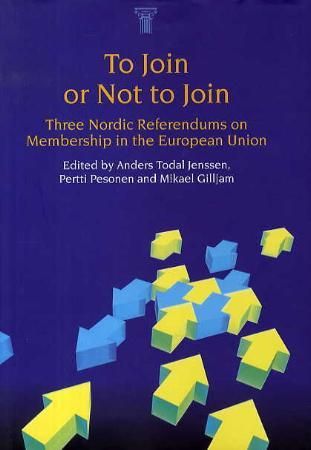 "To join or not to join - three Nordic referendums on membership in the European Union" av Anders Todal Jenssen