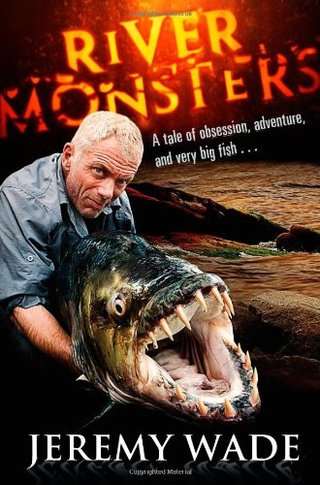 "River Monsters" av Jeremy Wade