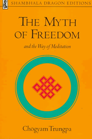 "Myth of Freedom And the Way of Meditation (Shambhala Dragon Editions)" av Chogyam Trungpa