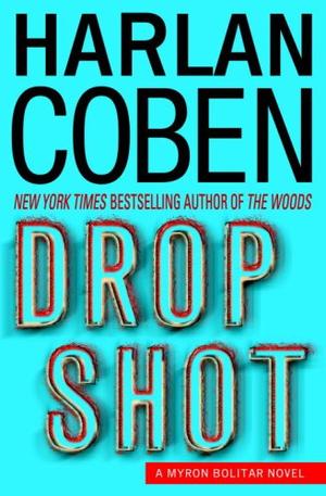 "Drop Shot (Myron Bolitar)" av Harlan Coben