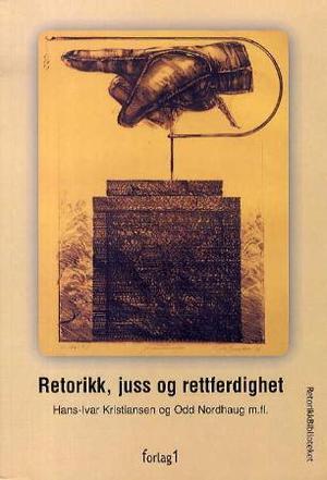 "Retorikk, juss og rettferdighet" av Hans-Ivar Kristiansen