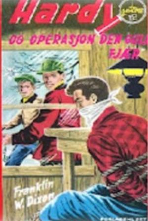 "Hardyguttene og operasjon den gule fjær - Hardyguttene 33" av Franklin W Dixon
