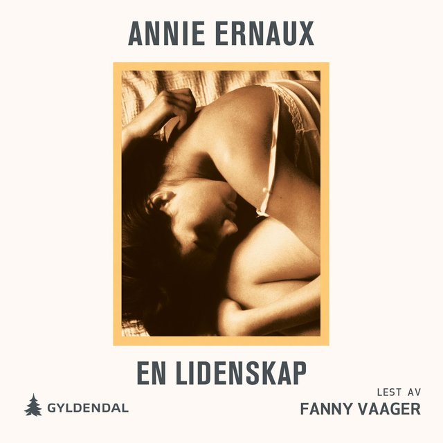 "En lidenskap" av Annie Ernaux