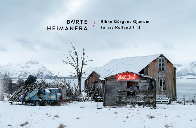 "Borte heimanfrå" av Rikke Gürgens Gjærum