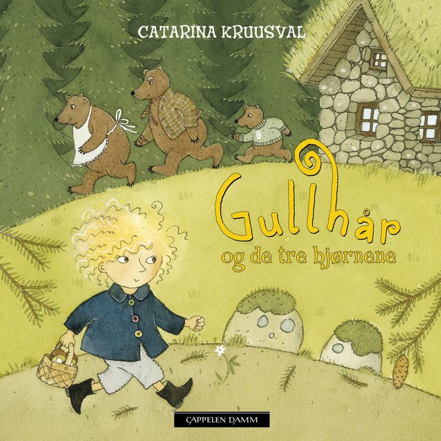 "Gullhår og de tre bjørnene" av Catarina Kruusval