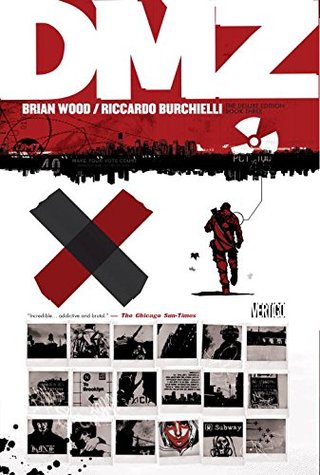 "DMZ The Deluxe Edition Book Three (Dmz (Deluxe))" av Brian Wood