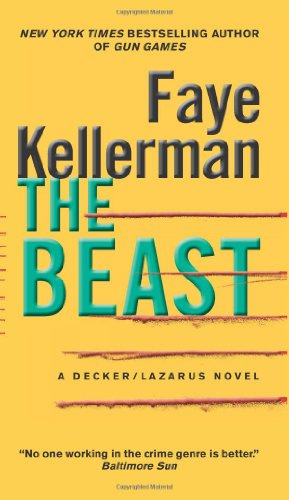 "The Beast A Decker/Lazarus Novel (Decker/Lazarus Novels)" av Faye Kellerman