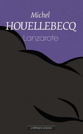 "Lanzarote" av Michel Houellebecq