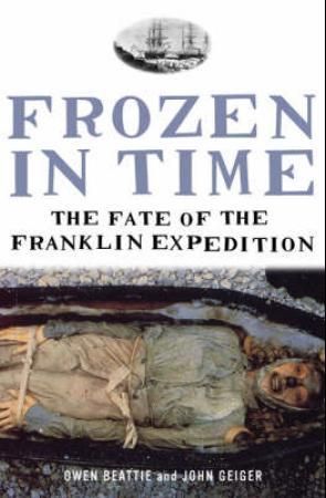 "Frozen in time - the fate of the Franklin expedition" av John Geiger