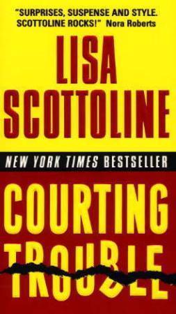 "Courting trouble" av Lisa Scottoline
