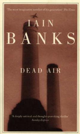 "Dead air" av Iain Banks