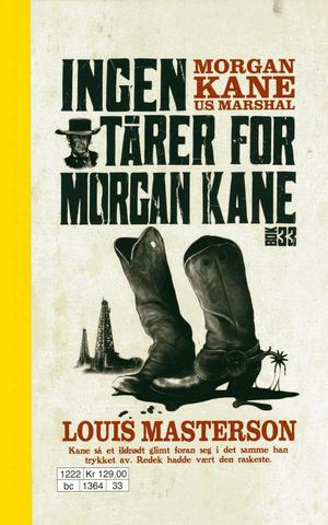 "Ingen tårer for Morgan Kane Morgan Kane 33" av Louis Masterson
