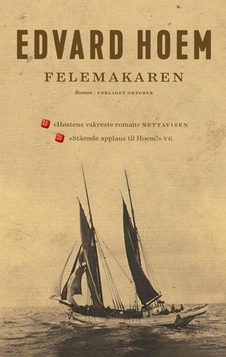"Felemakaren - roman" av Edvard Hoem