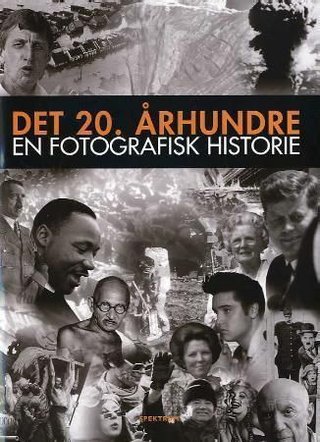 Det 20. århundre - en fotografisk historie