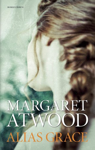"Alias Grace" av Margaret Atwood