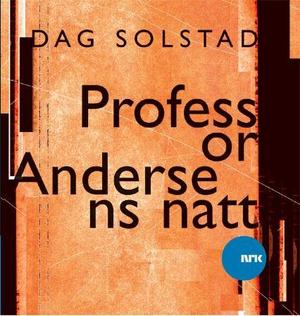 "Professor Andersens natt" av Dag Solstad