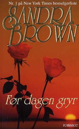 "Før dagen gryr" av Sandra Brown