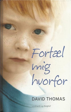 "Fortæl mig hvorfor Originaltittel: Tell Me Why, Mummy" av David Thomas