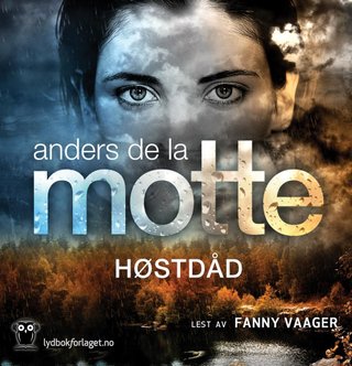 "Høstdåd" av Anders De la Motte