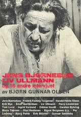 "Jens Bjørneboe, Liv Ullmann og 16 andre intervjuet" av Bjørn Gunnar Olsen