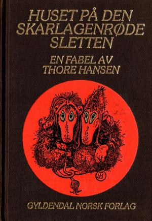 Huset på den skarlagenrøde sletten - en fabel