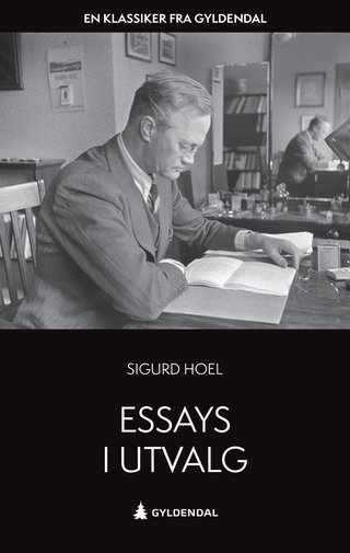"Essays i utvalg" av Sigurd Hoel