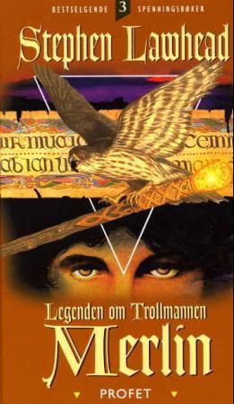 "Legenden om trollmannen Merlin bok 3 : profet" av Stephen R. Lawhead